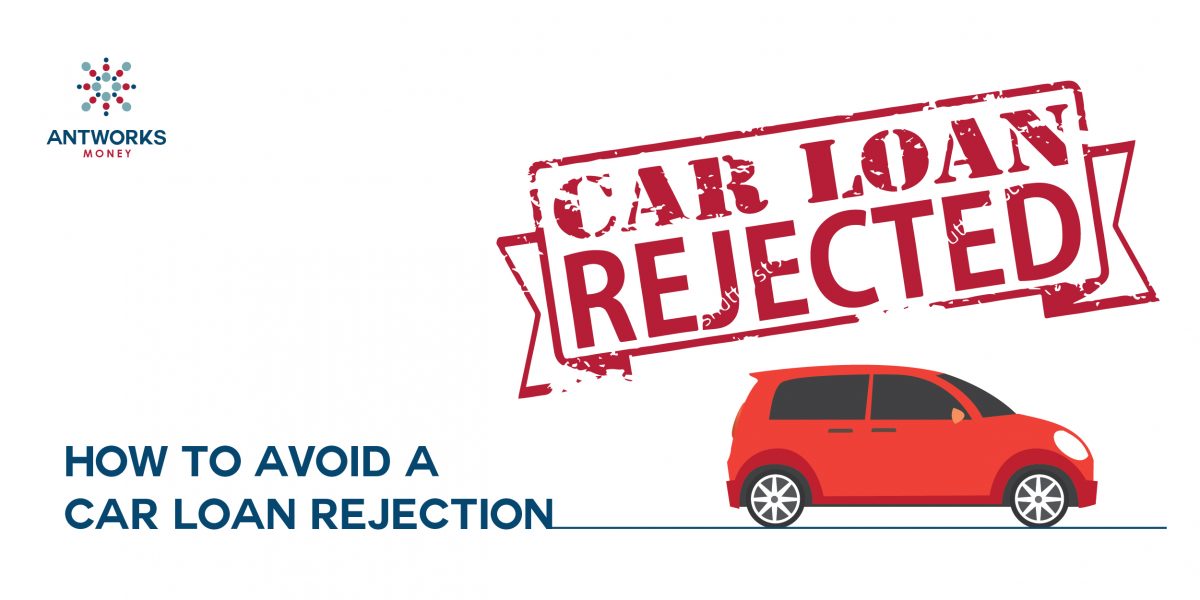 How to Avoid a Car Loan Rejection