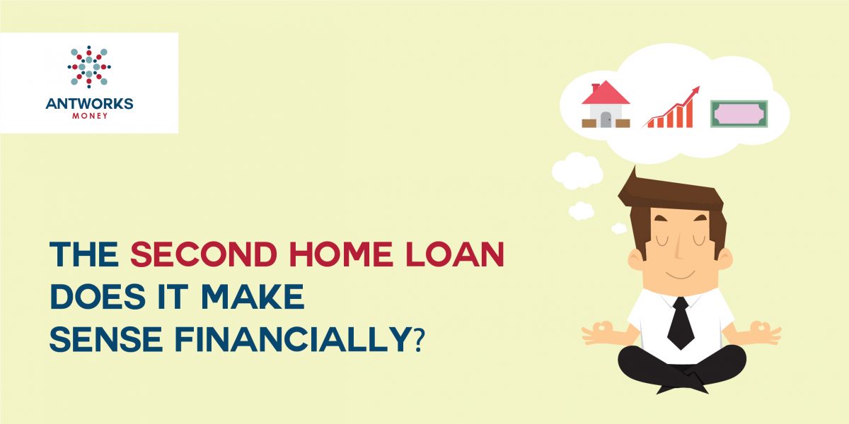 The Second Home Loan – Does it Make Sense Financially?