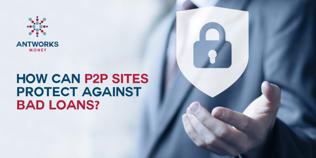 How Can P2P Sites Protect Against Bad Loans?