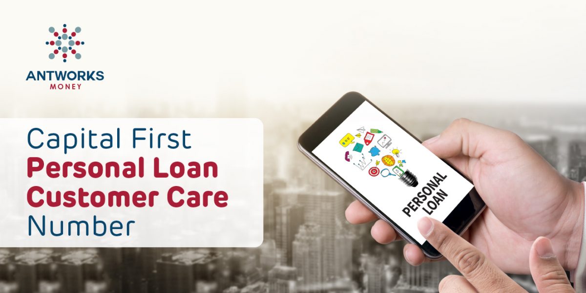 Capital First Customer Care Capital First Personal Loan Customer