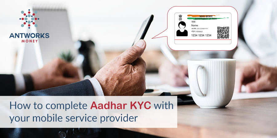 complete Aadhar KYC with Your Mobile Service Provider