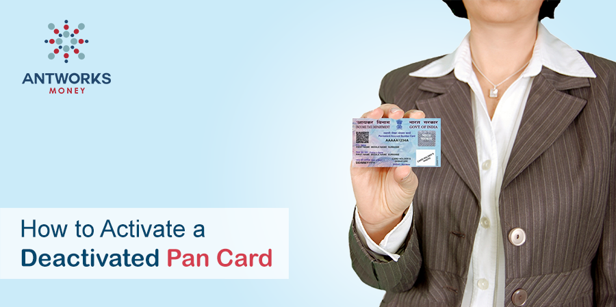 How to Activate a Deactivated PAN Card