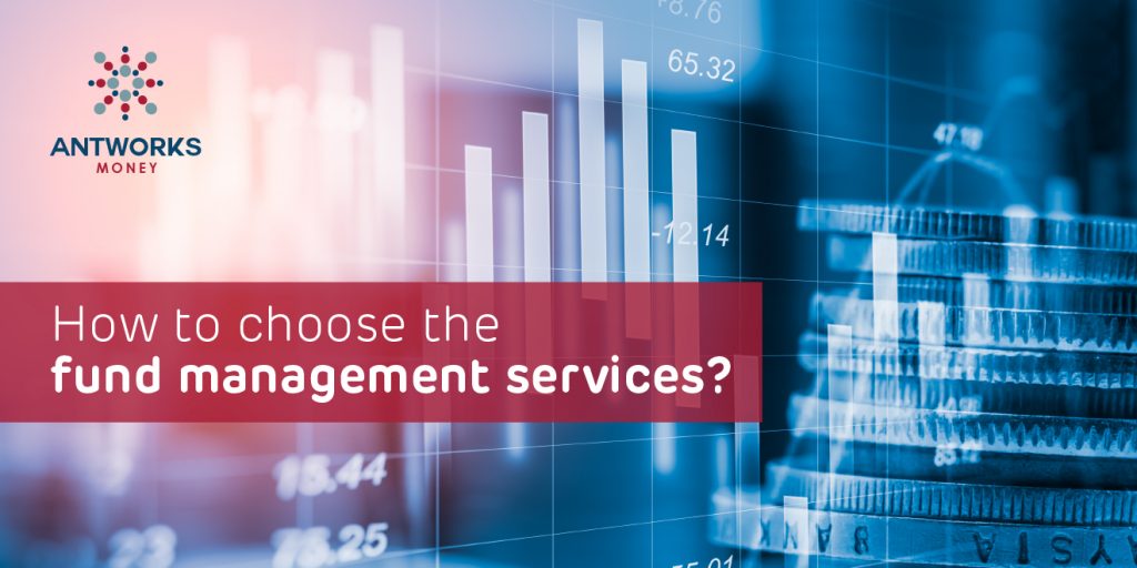 how to choose fund management services