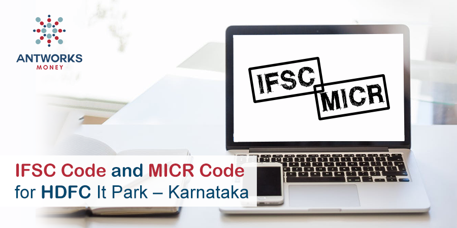IFSC Code and MICR Code for HDFC It Park - Karnataka