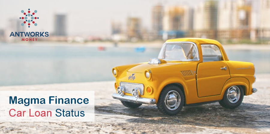 Magma Finance Car Loan Status