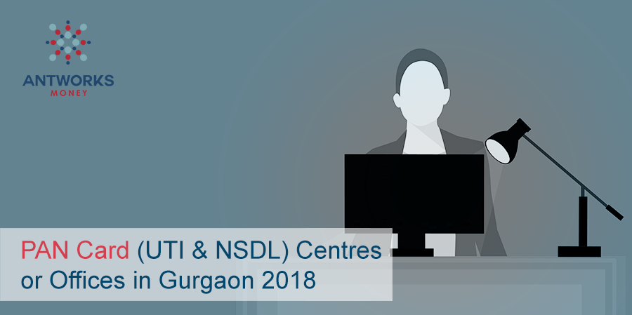 PAN Card (UTI & NSDL) Centres Or Offices in Gurgaon 2018