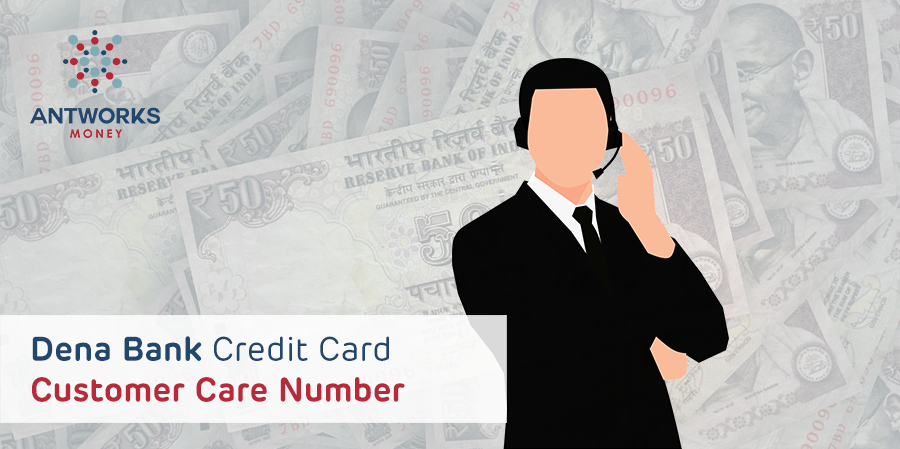 Dena Bank Credit Card Customer Care Number