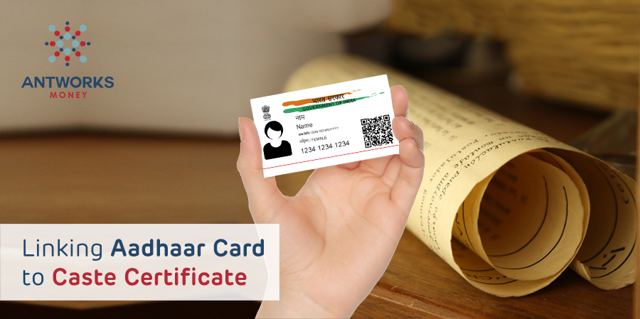 Linking Aadhaar Card to Caste Certificate