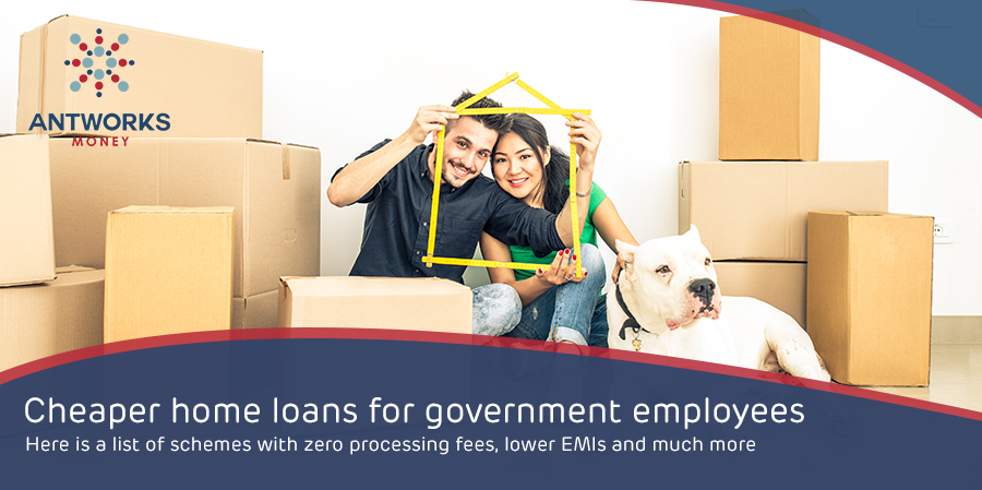 0 Cheaper home loans for government employees