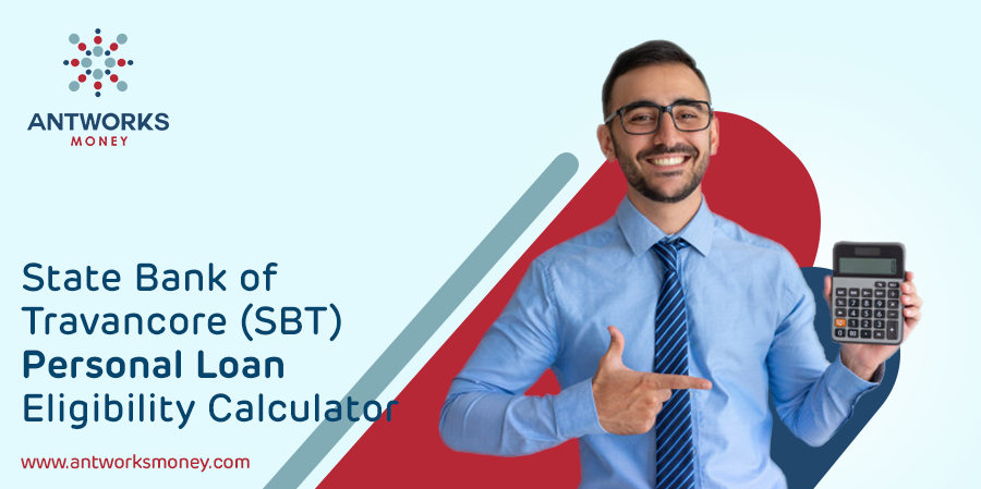 State Bank of Travancore (SBT) Personal Loan Eligibility Calculator