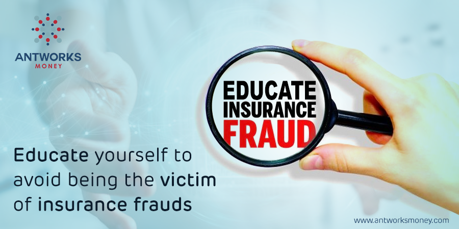 Educate Yourself to Avoid Being the Victim of Insurance Frauds