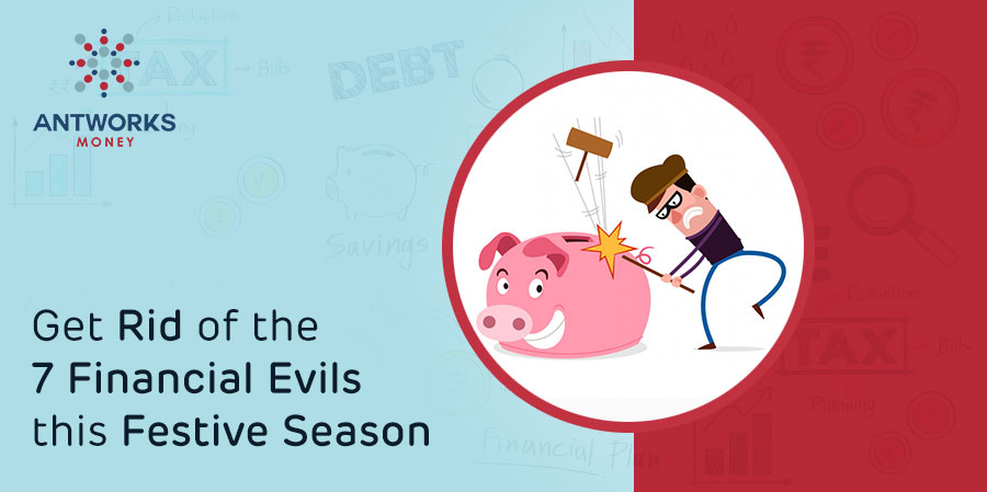 get-rid-of-the-7-financial-evils-this-festive-season