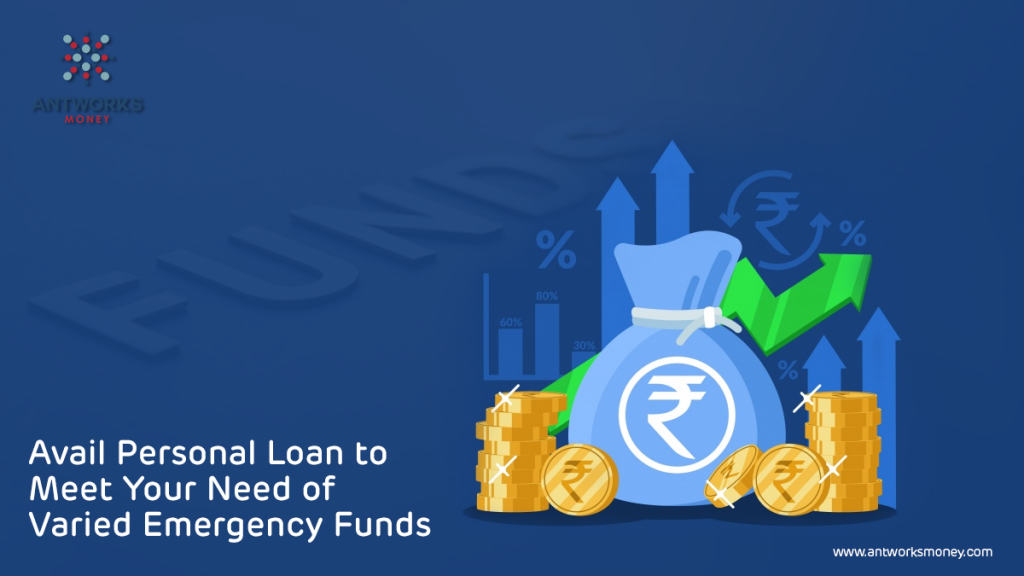 avail-personal-loan-to-meet-your-need-of-varied-emergency-funds